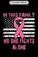 Composition Notebook: No One Fights Alone USA Flag Breast Cancer Awareness Month Journal/Notebook Blank Lined Ruled 6x9 100 Pages 1706472986 Book Cover