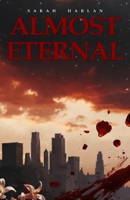 Almost Eternal B0GBQJBVSF Book Cover
