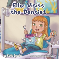Ellie Visits the Dentist B0B5M8FDVQ Book Cover