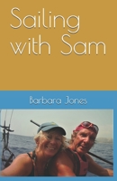 Sailing with Sam 9963218415 Book Cover