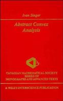 Abstract Convex Analysis 0471160156 Book Cover