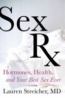 Love Sex Again: A Gynecologist Finally Fixes the Issues That Are Sabotaging Your Sex Life 0062301527 Book Cover