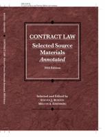 Contract Law, Selected Source Materials Annotated 1634607481 Book Cover