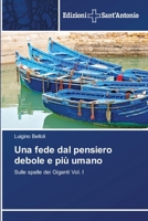 Una fede dal pensiero debole e più umano (Italian Edition) 6209295177 Book Cover