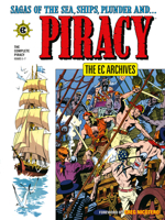 The EC Archives: The Complete Piracy 1506754163 Book Cover