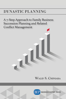 Dynastic Planning: A 7-Step Approach to Family Business Succession Planning and Related Conflict Management (Issn) 1949991822 Book Cover