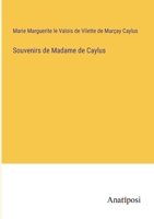 Souvenirs de Madame de Caylus 3382721503 Book Cover