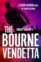 Robert Ludlum's the Bourne Vendetta 0593716485 Book Cover