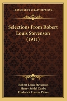 Selections from Robert Louis Stevenson 1162791373 Book Cover