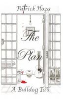 The Plan: A Bulldog Tail 1530580730 Book Cover