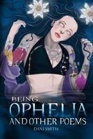Being Ophelia 154848881X Book Cover