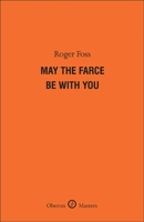 May the Farce Be With You 1849431515 Book Cover