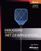 Debugging Microsoft.NET 2.0 Applications (Pro-Developer (Paperback)) 0735622027 Book Cover