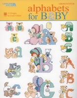 Alphabets for Baby (Leisure Arts #5858) 1464704163 Book Cover