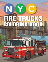 NYC Fire Trucks Coloring Book B0GGZMYHZV Book Cover
