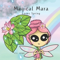 Magical Mara Loves Spring B0D2KW3789 Book Cover