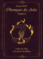 Chroniques des Arlas, tome 2 (French Edition) B0CFXJT7YC Book Cover