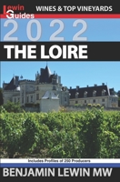 The Loire (Guides to Wines and Top Vineyards) 1674216513 Book Cover