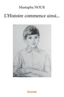 L'Histoire commence ainsi... (French Edition) 2332994076 Book Cover