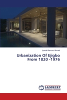 Urbanization Of Ejigbo From 1820 -1976 3659253774 Book Cover