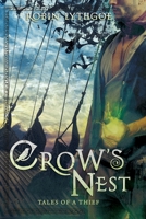 Crow's Nest (Tales of a Thief, #2) 099882190X Book Cover