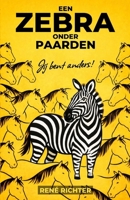 Een zebra onder paarden: Jij bent anders! (Dutch Edition) B0GNRFMD2B Book Cover