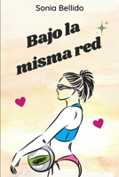 Bajo la misma red B0CFZBYCK6 Book Cover