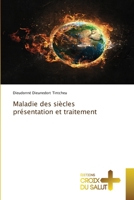 Maladie des siècles présentation et traitement 6203841579 Book Cover