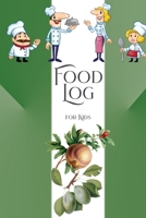 Food Log for Kids 1034065335 Book Cover
