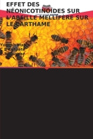 EFFET DES NÉONICOTINOÏDES SUR L'ABEILLE MELLIFÈRE SUR LE CARTHAME B0CGM4ZNT7 Book Cover