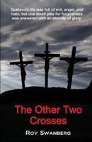 The Other Two Crosses 1544886071 Book Cover