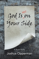God Is Not on Your Side: A Book Study 1664222219 Book Cover