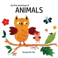 my first greetings of Animals 173833208X Book Cover