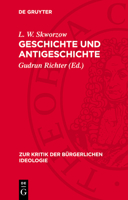 Geschichte Und Antigeschichte: Zur Kritik Der Methodologie Der Bürgerlichen Geschichtsphilosophie 3112784324 Book Cover