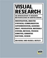 Visual Research: An Introduction to Research Methodologies in Graphic Design (AVA Academia) 2940411603 Book Cover