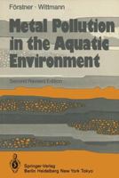 Metal Pollution in the Aquatic Environment 3540128565 Book Cover