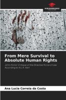 From Mere Survival to Absolute Human Rights: John Finnis' Critique of the Directive Force of Law According to H.L.A. Hart 3639722558 Book Cover
