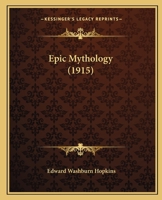 Epic Mythology 0548718555 Book Cover