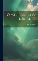 Congregational Singing 1021472158 Book Cover