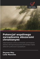 Potencjal wspólnego zarzadzania obszarami chronionymi (Polish Edition) 6209600182 Book Cover