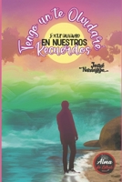 Tengo Un Te Olvidaré Extraviado en Nuestros Recuerdos (Spanish Edition) B0DQQ6B5HJ Book Cover