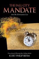 The Fall City Mandate: And the Elimination List 1524612669 Book Cover