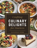Crafting Amigurumi Culinary Delights For Starters: Whimsical Amigurumi Creations for Breakfast, Lunch, and Dinner Treats B0DQT39VHD Book Cover