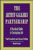 The Artist-Gallery Partnership: A Practical Guide to Consigning Art