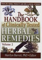 The Handbook Of Clinically Tested Herbal Remedies, Vol. 2 (Haworth Series in Evidence-Based Phytotherapy) 0789027240 Book Cover
