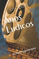 Anos Ludicos: Eu bato ningu�m bate B08BDT96TB Book Cover