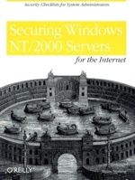 Securing Windows NT/2000 Servers for the Internet 1565927680 Book Cover