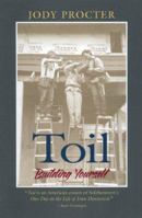 Toil: Building Yourself 1890132675 Book Cover