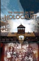 The History of the Holocaust 1782819649 Book Cover