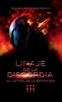 Linaje de la Discordia: El Látigo de la Extinción III (Spanish Edition) B0CNDCDN5G Book Cover